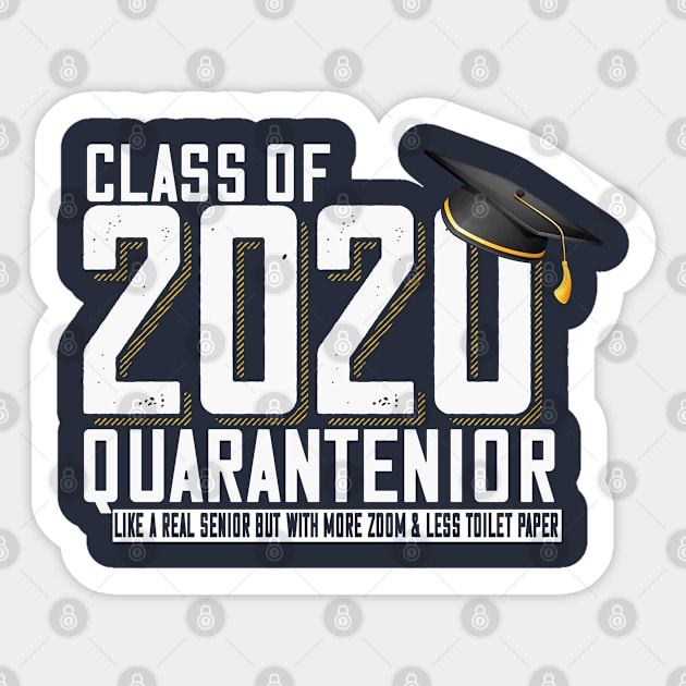 Go All Out Adult Class of 2020 Quarantenior Funny Graduate Quarantine Sticker by BeHappy12